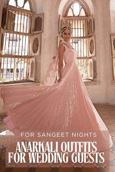 Best Anarkali Outfits for Wedding Guests For Sangeet Nights